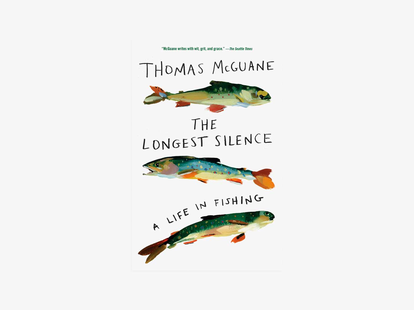 The Longest Silence: A Life in Fishing [Book]