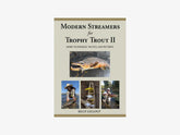 Modern Streamers for Trophy Trout II: More Techniques, Tactics, and Patterns
